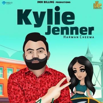 download Kylie-Jenner Harman Cheema mp3